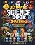 THE ULTIMATE SCIENCE BOOK FOR SMART KIDS by Arden Whitlock