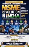 MSME REVOLUTION IN INDIA : A complete reference on finance , policy ,digital transformation ,and Viksit Bharat 2047 ,for Bankers ,Entrepreneurs and policy makers MSME REVOLUTION IN INDIA : A complete reference on finance , policy ,digital transformation ,and Viksit Bharat 2047 ,for Bankers ,Entrepreneurs and policy makers