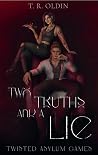 Two Truths and a Lie: Twisted Asylum Games