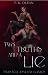 Two Truths and a Lie by T.R. Oldin