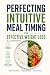 Perfecting Intuitive Meal T...