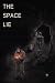The Space Lie by William Ingram