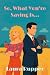 So, What You're Saying Is... by Laura Rupper So, What You're Saying Is... by Laura Rupper