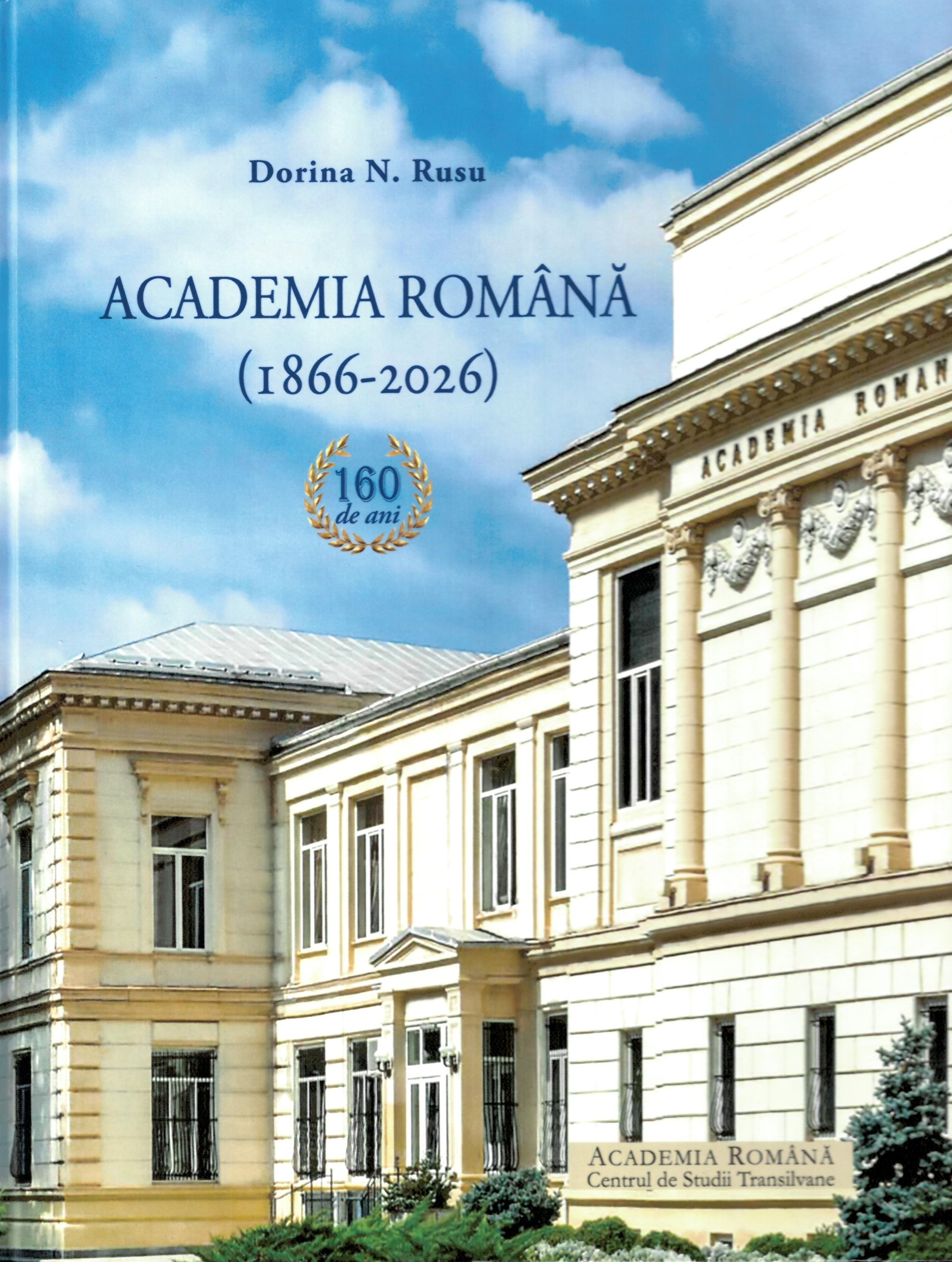 Academia Română (1866-2026): 160 ani