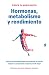 Hormonas, metabolismo y ren...