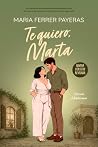 Te quiero, Marta:...