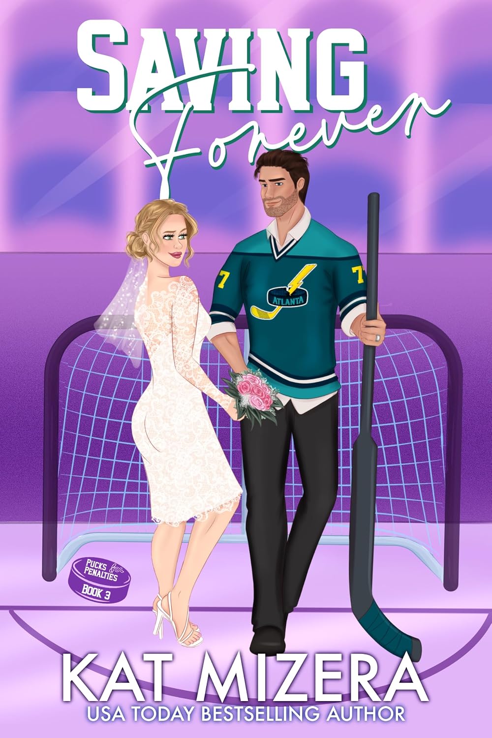 Saving Forever (Pucks & Penalties #3)