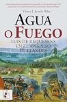 Agua o fuego. Lui...