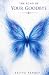 THE ECHO OF YOUR GOODBYE: A...