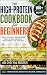 The High-Protein Cookbook f...