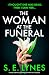 The Woman at the Funeral by S.E. Lynes