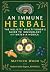 An Immune Herbal: The Holis...
