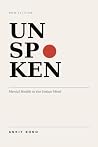 UNSPOKEN : Mental Health in the Indian Mind UNSPOKEN : Mental Health in the Indian Mind