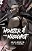 The Monster and the Masochi...