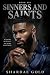 SINNERS AND SAINTS (Crown a...
