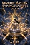 Absolute Mastery:...