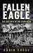 FALLEN EAGLE: the last days of the Third Reich (Robin Cross World War Two Histories)