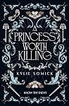 A Princess Worth ...