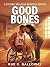 Good Bones: A Keystones Whe...