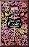 Savage Blooms