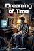 Dreaming of Time