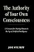 The Authority of Your Own C...