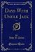 Days With Uncle Jack, Vol. 1