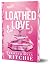 Loathed Love (Cobalt Empire, #3)