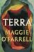 Terra by Maggie O'Farrell Terra by Maggie O'Farrell