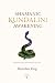 Shamanic Kundalini Awakening