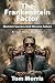 The Frankenstein Factor: Mo...