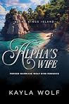 Alpha’s Wife: For...