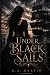 Under Black Sails