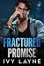 Fractured Promise (Where Pr...