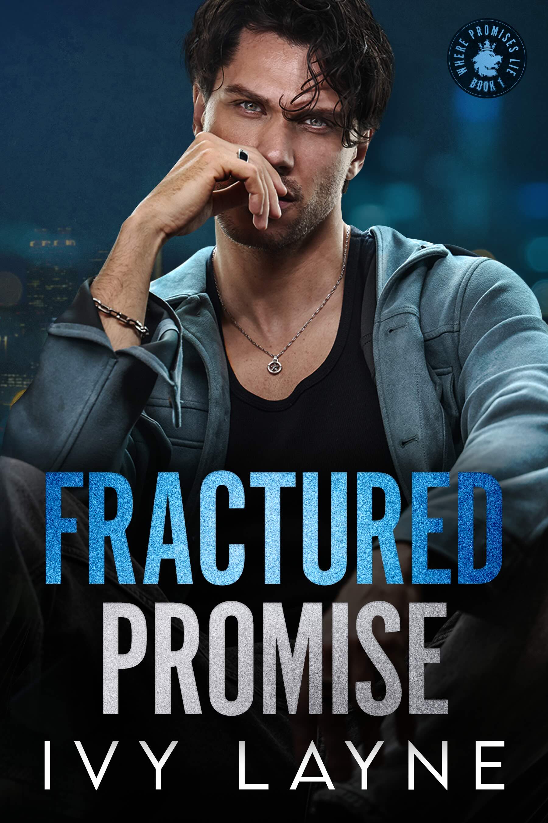 Fractured Promise (Where Promises Lie, #1)