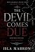 The Devil Comes Due