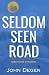 Seldom Seen Road by John Degen