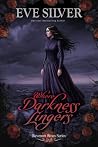 Where Darkness Li...