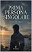 PRIMA PERSONA SINGOLARE