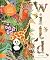 Wild: A Child's Guide to the Animal Kingdom (In Our Nature)
