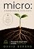 micro:: Starting Smaller, Going Deeper