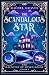 The Scandalous Star: A Haun...