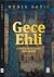Gece Ehli by Dunja Rašić Gece Ehli by Dunja Rašić