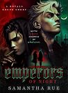 Emperors of Night...