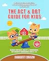 The ACT & DBT Gui...
