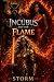 Incubus and the Flame: Domi...