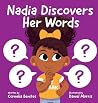 Nadia Discovers Her Words by Cornelia Benites