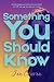 Something You Should Know