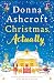 Christmas, Actually: An utterly uplifting and heart-warming story of love and hope at Christmas