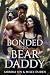 Bonded to Bear Daddy